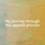 My journey through the appeals process
