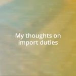 My thoughts on import duties