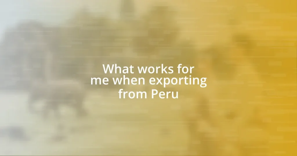 What works for me when exporting from Peru