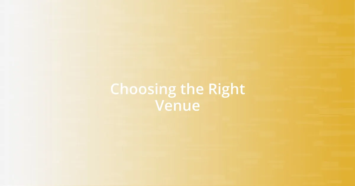 Choosing the Right Venue