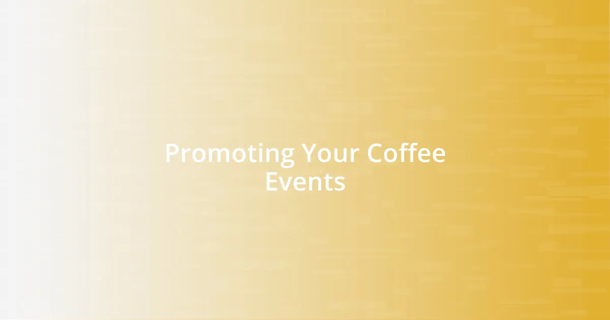Promoting Your Coffee Events