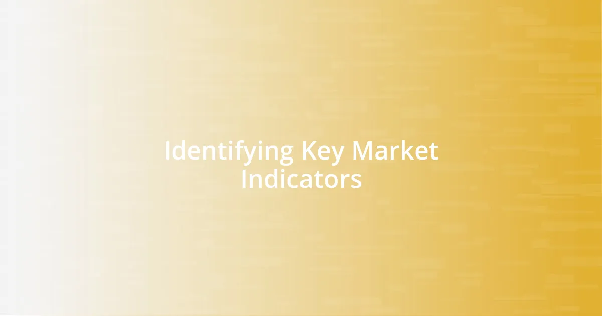 Identifying Key Market Indicators