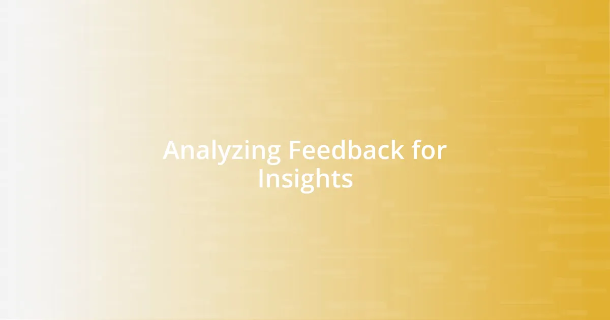 Analyzing Feedback for Insights