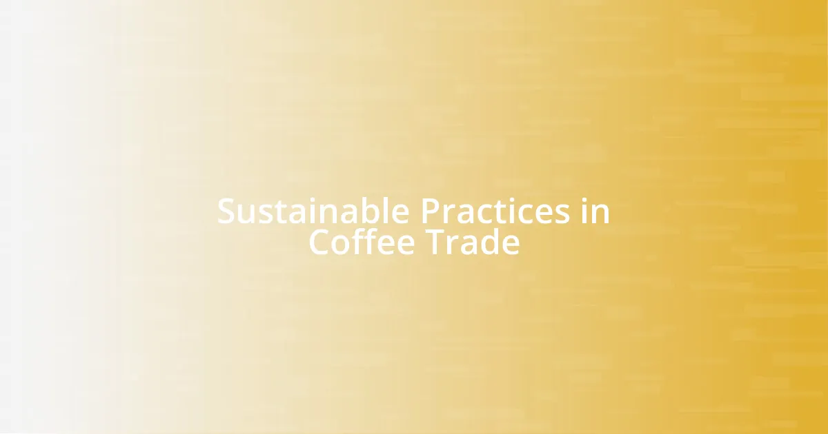 Sustainable Practices in Coffee Trade