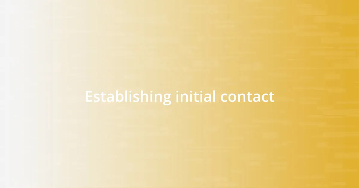 Establishing initial contact