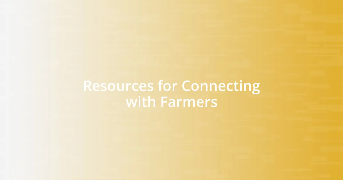 Resources for Connecting with Farmers