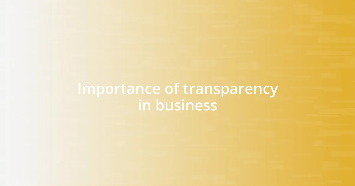 Importance of transparency in business