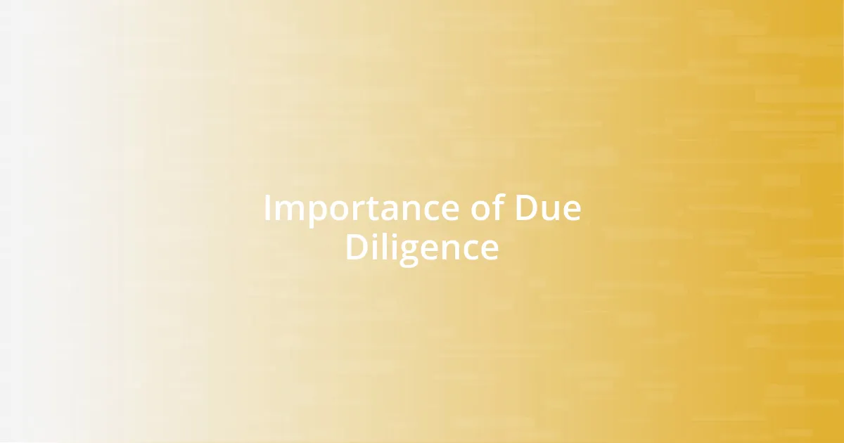 Importance of Due Diligence