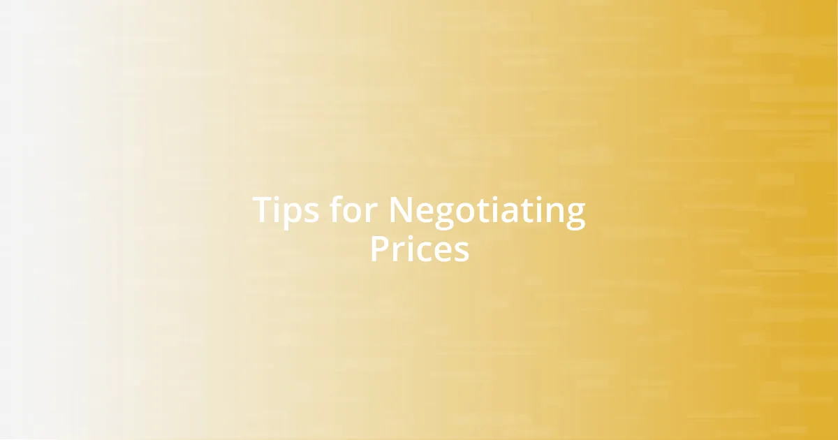 Tips for Negotiating Prices