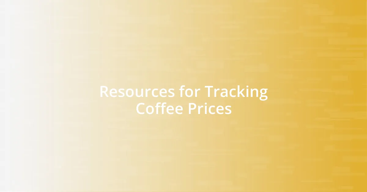 Resources for Tracking Coffee Prices