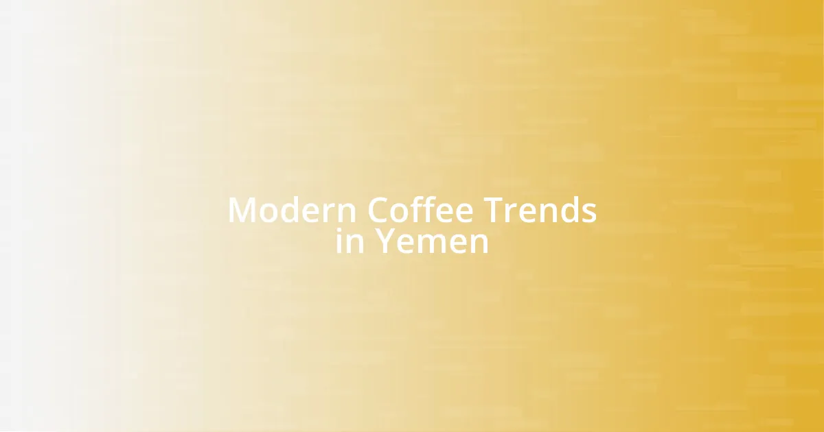 Modern Coffee Trends in Yemen
