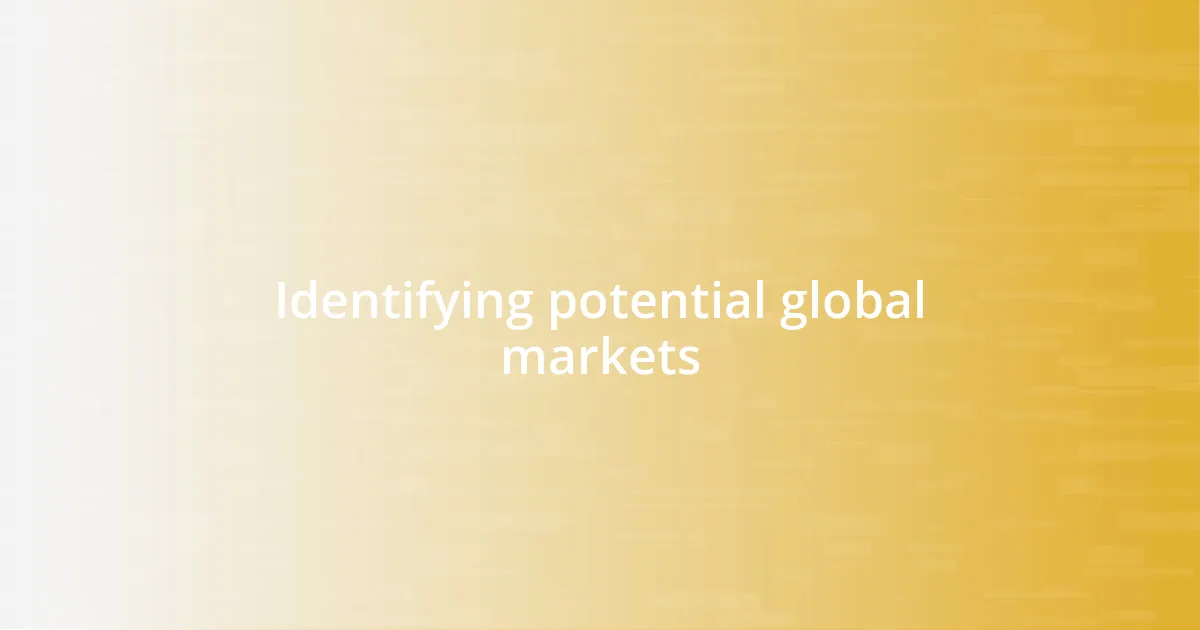Identifying potential global markets