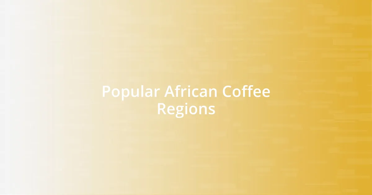 Popular African Coffee Regions