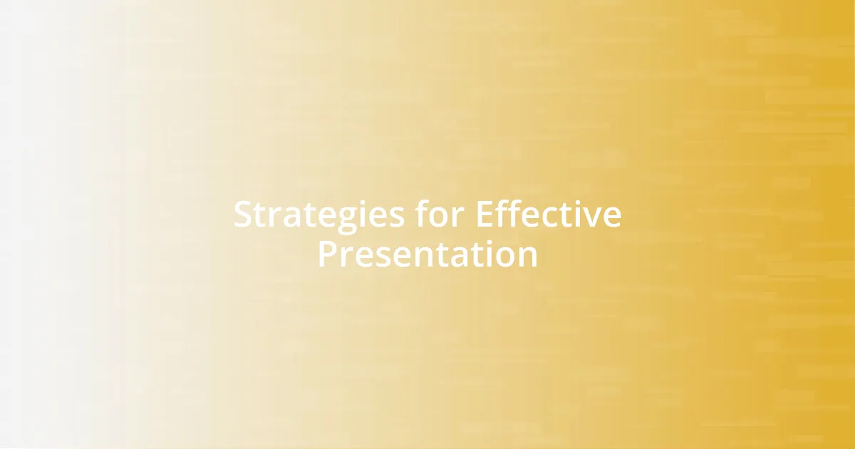 Strategies for Effective Presentation