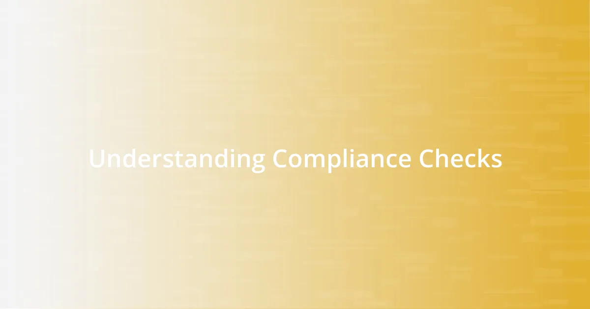 Understanding Compliance Checks