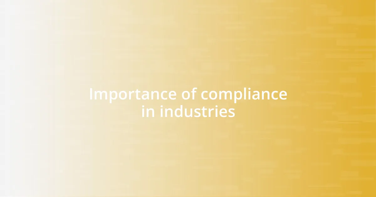 Importance of compliance in industries