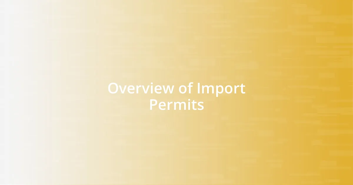 Overview of Import Permits