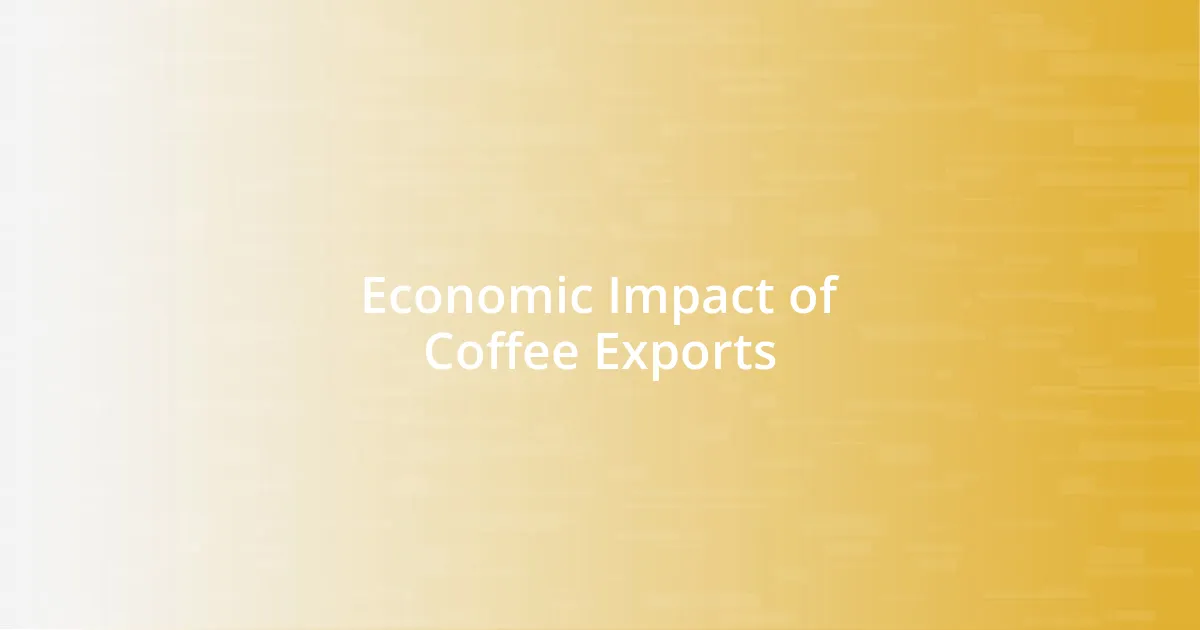 Economic Impact of Coffee Exports
