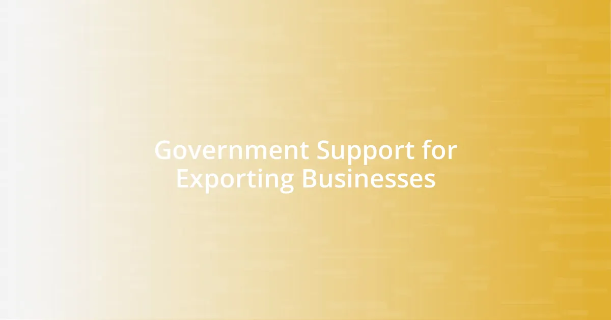 Government Support for Exporting Businesses